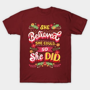 She believed she could T-Shirt